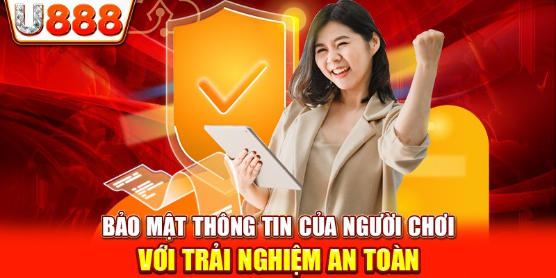 U888 bảo mật hàng đầu